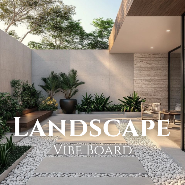 Landscape Vibe Board - تنسيق الحدائق
